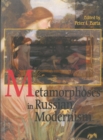 Image for Metamorphosis in Russian Modernism