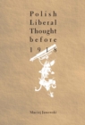 Image for Polish liberal thought up to 1918