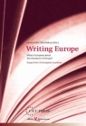 Image for Writing Europe : What is European About the Literatures of Europe? Essays from 33 European Countries