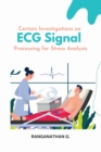 Image for Certain Investigations on ECG Signal Processing for Stress Analysis