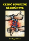 Image for Kezdo Bunozok kezikonyve