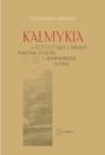 Image for Kalmykia in Russia&#39;s Past and Present National Policies and Administrative System
