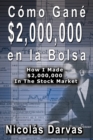 Image for Como Gane $2,000,000 en la Bolsa / How I Made $2,000,000 In The Stock Market