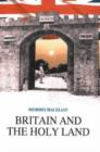 Image for Britain and the Holy Land 1838-1914
