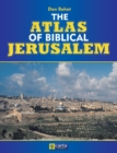 Image for Atlas of Biblical Jerusalem