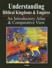 Image for Understanding Biblical Kingdoms and Empires