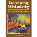 Image for Understanding Biblical Archaeology