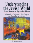 Image for Understanding Jewish life, 1st to 5th centuries  : an introductory atlas