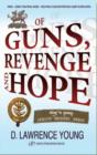 Image for Of Guns, Revenge &amp; Hope