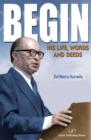 Image for Begin : His Life, Words &amp; Deeds