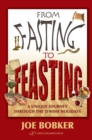 Image for From Fasting to Feasting : A Unique Journey Through the Jewish Holidays