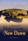 Image for From the Holocaust to a New Dawn