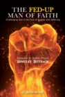 Image for Fed-Up Man of Faith