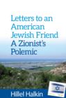 Image for Letters to an American Jewish friend: a Zionist&#39;s polemic