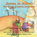 Image for Jesus is Alive: The Empty Tomb in Jerusalem