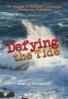 Image for Defying the Tide: An Account of Authentic Compassion During the Holocaust