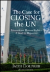 Image for Case for Closing the U.N.