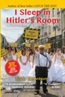 Image for I sleep in Hitler&#39;s room  : an American Jew visits Germany