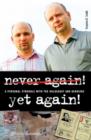 Image for Never Again! Yet Again!: A Personal Struggle with the Holocaust &amp; Genocide