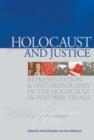Image for Holocaust and justice  : representation and historiography of the Holocaust in post-war trials