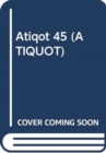 Image for Atiqot 45