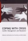 Image for Coping with Crisis : Conflict Management and Resolution