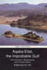 Image for Aqaba-Eilat, the Improbable Gulf : Environment, Biodiversity and Preservation