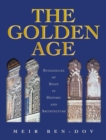 Image for The Golden Age : Synagogues of Spain in History and Architecture