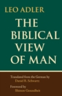 Image for The biblical view of man