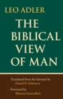 Image for The biblical view of man