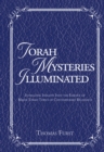 Image for Torah mysteries illuminated  : intriguing insights into the essence of major Torah topics of contemporary relevance