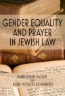 Image for Gender Equality and Prayer in Jewish Law