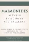 Image for Maimonides – Between Philosophy and Halakhah