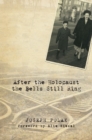 Image for After the Holocaust the Bells Still Ring