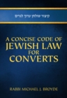 Image for A Concise Code of Jewish Law for Converts
