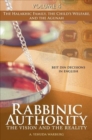 Image for Rabbinic Authority, Volume 4 : The Vision and the Reality, Beit Din Decisions in English - The Halakhic Family, the Child&#39;s Welfare, and the Agunah