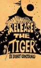 Image for Release the Tiger