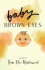 Image for Baby Brown Eyes