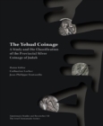 Image for The Yehud Coinage : A Study and Die Classification of the Provincial Silver Coinage of Judah