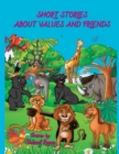 Image for Short Stories About Values and Friends