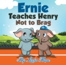 Image for Ernie Teaches Henry Not to Brag