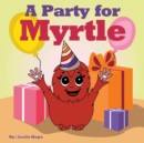 Image for A Party for Myrtle