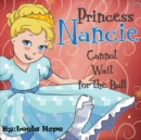 Image for Princess Nancie Can&#39;t Wait for the Ball