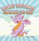 Image for Daisy Dragon Learns to Fly