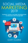 Image for Social Media Marketing 2019 : Instagram, Facebook, Youtube, and Twitter Advertising Guide for Influencers in 2019 Through 2020