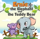 Image for Ernie the Elephant and the Teddy Bear