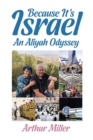 Image for Because It&#39;s Israel : An Aliyah Odyssey