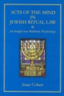 Image for Acts of the Mind in Jewish Ritual Law : An Insight into Rabbinic Psychology