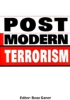Image for Post-modern Terrorism : Trends, Scenarios and Future Threats