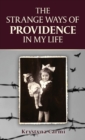 Image for The Strange Ways of Providence In My Life